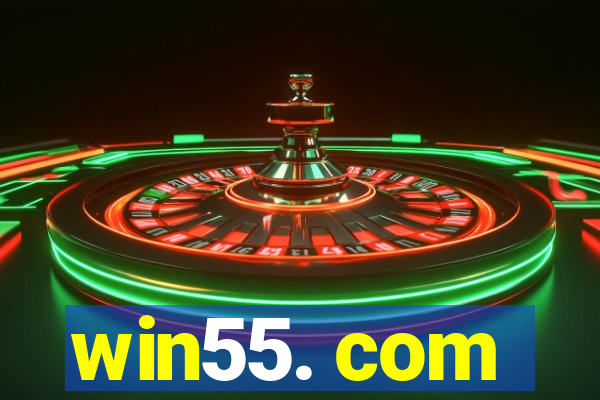 win55. com